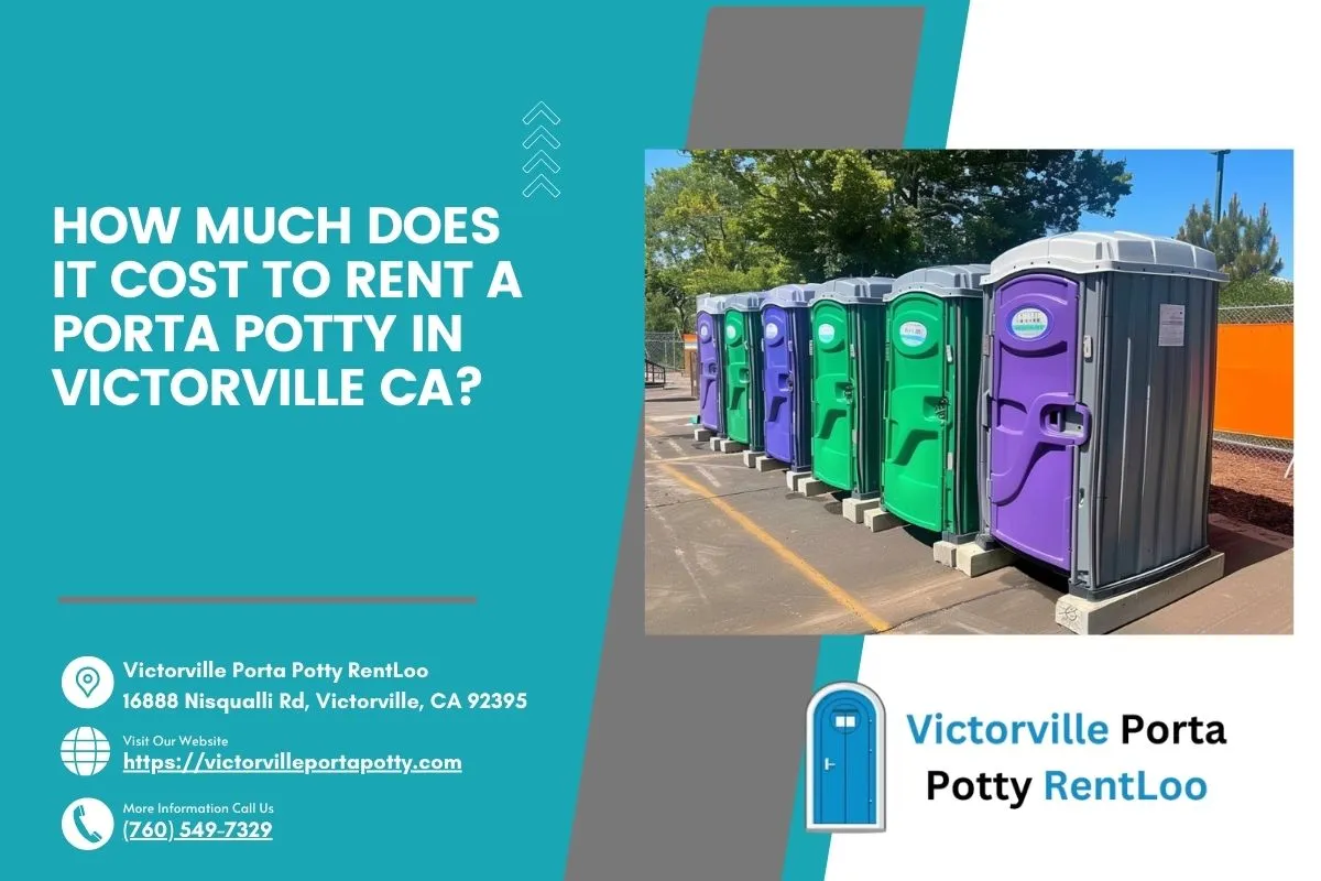 How Much Does It Cost to Rent a Porta Potty in Victorville CA Victorville Porta Potty RentLoo